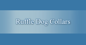 Ruffle Dog Collars